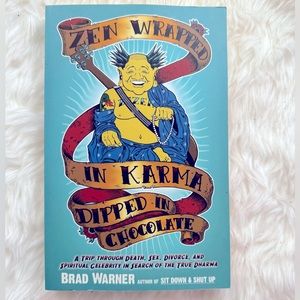Zen wrapped in karma dipped in chocolate - Brand new book